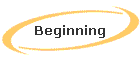 Beginning